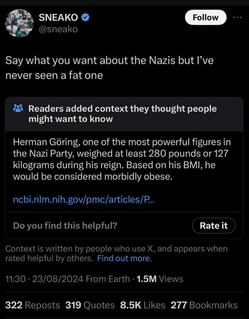 screenshot - Sneako Say what you want about the Nazis but I've never seen a fat one Readers added context they thought people might want to know Herman Gring, one of the most powerful figures in the Nazi Party, weighed at least 280 pounds or 127 kilograms